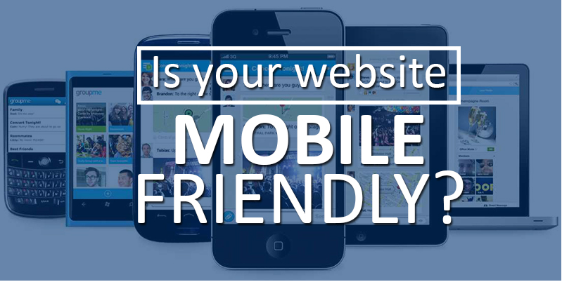 Is Your Website Mobile Friendly?