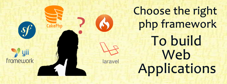 How to pick a PHP Framework and why Laravel tops the list?
