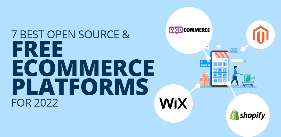 Best Open Source and Free Ecommerce Platforms for 2022