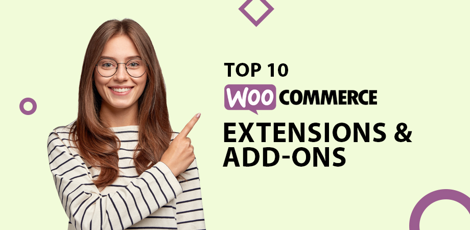 Top 10 WooCommerce Extensions and Add-ons