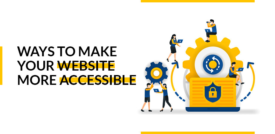 Ways to make your website more accessible