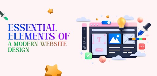 6 essential elements of a modern website design