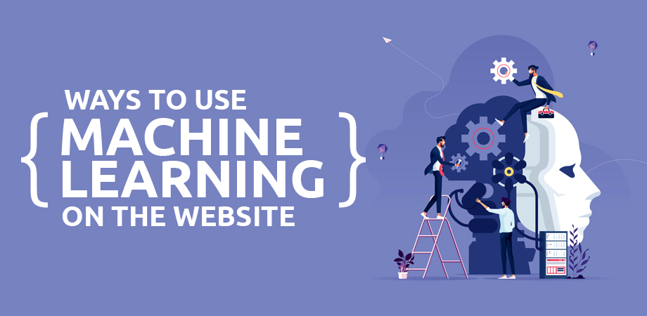 Ways to use Machine Learning on the website