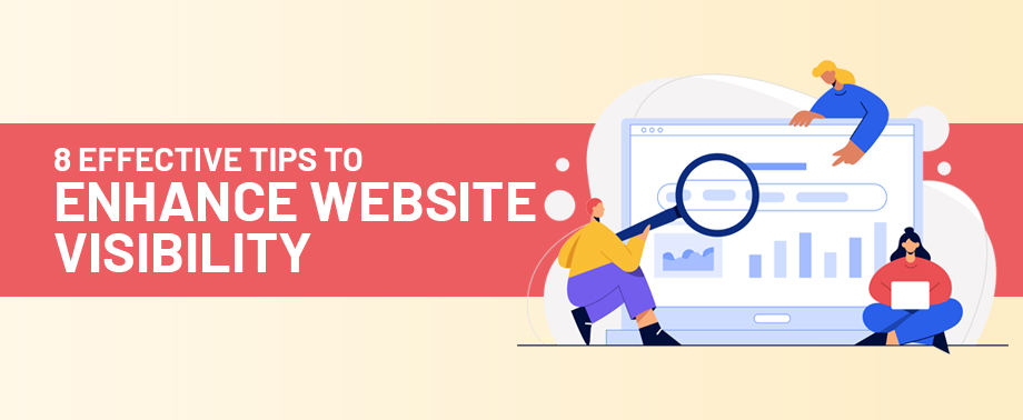 Effective Tips To Enhance Website Visibility
