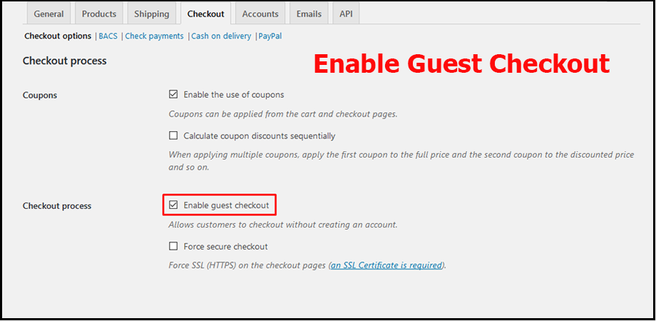 Enabling Guest Checkout Option is a great way to help reduce the shopping cart abandonment rate.