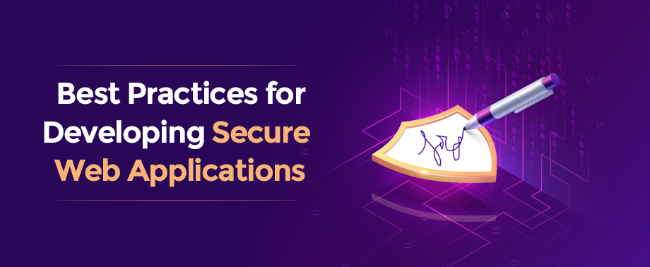 Best Practices for Developing Secure Web Applications