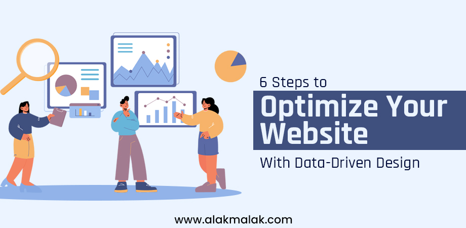 6 Steps to Optimize Your Website With Data Driven Design