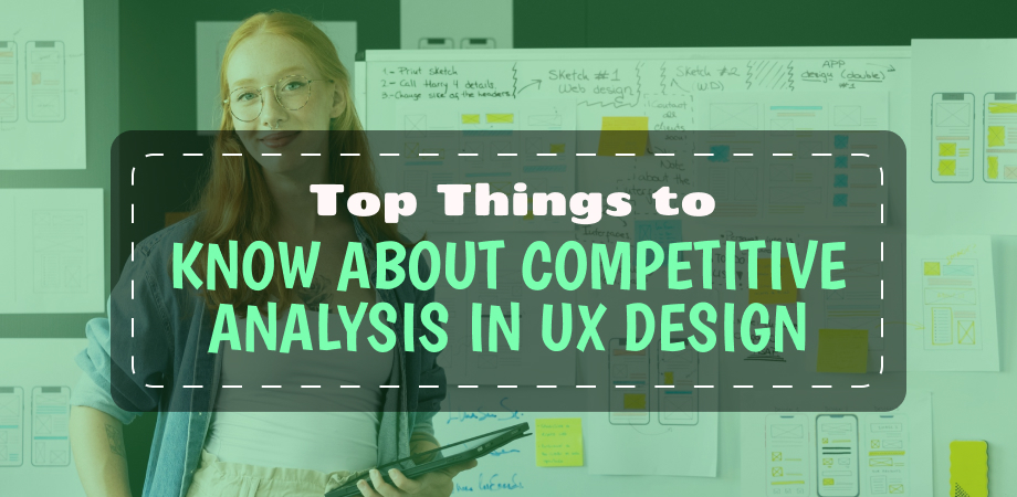 Competitive Analysis in UX design