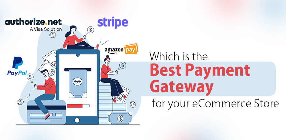 Which is the Best Payment Gateway for your eCommerce Store?