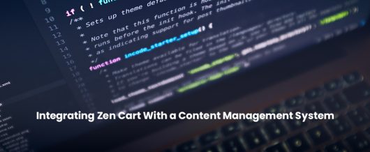Integrating Zen Cart With a Content Management System