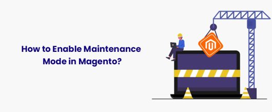 How to Enable Maintenance Mode in Magento?