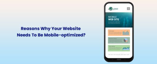 Reasons Why Your Website Needs To Be Mobile-optimized?