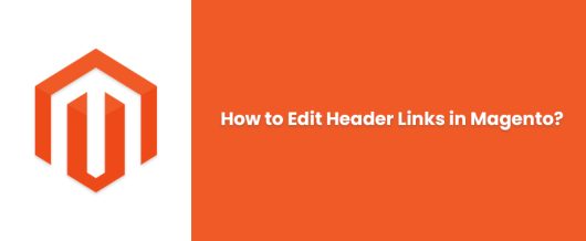 How to Edit Header Links in Magento?
