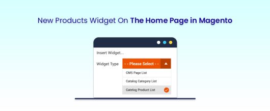 New Products Widget On The Home Page in Magento