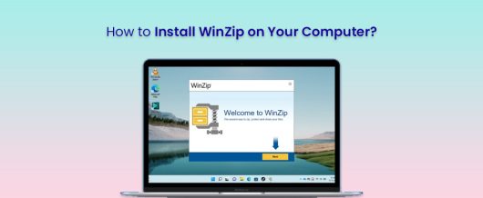 How to Install WinZip on Your Computer?