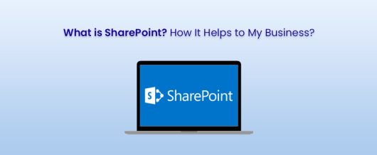What is SharePoint? How It Helps to My Business?