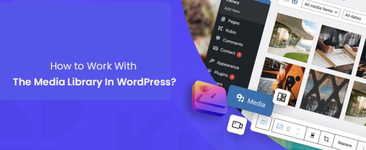 How to Work With The Media Library In WordPress?