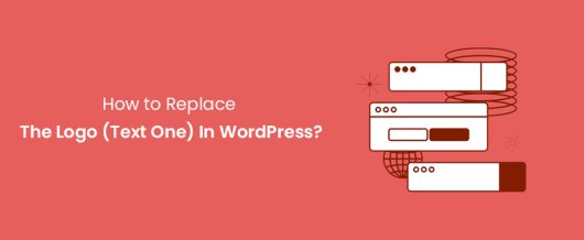 How to Replace The Logo (Text One) In WordPress?