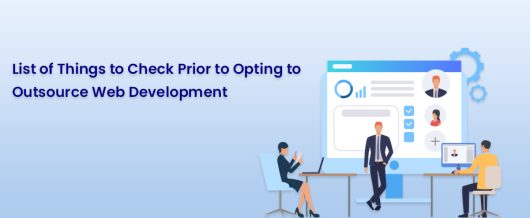 List of things to check prior to opting to outsource Web Development