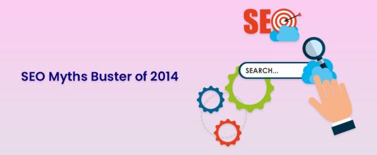 SEO Myths Buster of 2014