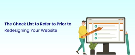 The Check list to refer to prior to redesigning your website