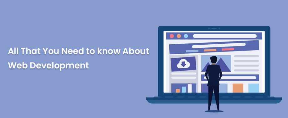 All that you need to know about Web Development - Alakmalak ...