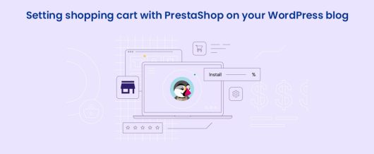 Setting shopping cart with PrestaShop on your WordPress blog