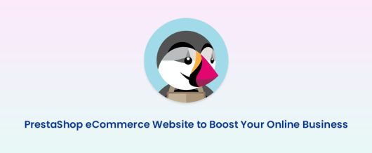 PrestaShop eCommerce Website to boost your online business