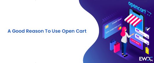 A Good Reason To Use Open Cart