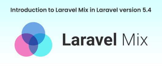 Introduction to Laravel Mix in Laravel version 5.4