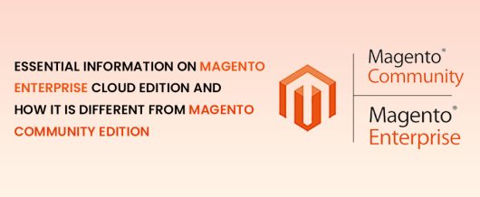 Essential information on Magento Enterprise Cloud edition and how it is different from Magento Community Edition