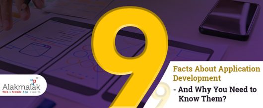 9 Facts About Application Development – and Why You Need to Know Them?