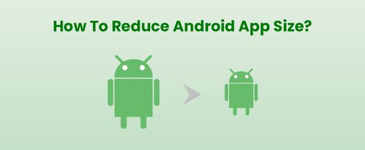 How To Reduce Android App Size?