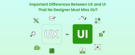 Important differences between UX and UI that no designer must miss out