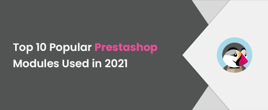 Top 10 Popular Prestashop modules Used in 2021