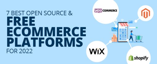 7 Best Open Source and Free eCommerce Platforms for 2023