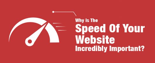 Why is The Speed Of Your Website Incredibly Important?