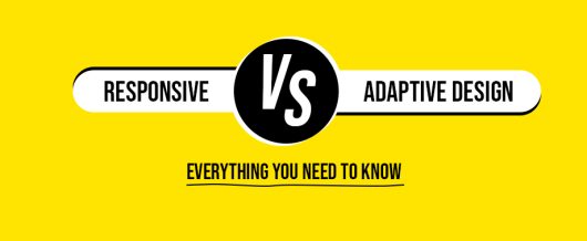 Responsive vs. Adaptive Design: Everything You Need to Know