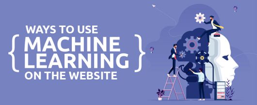 7 Ways to use Machine Learning in a website