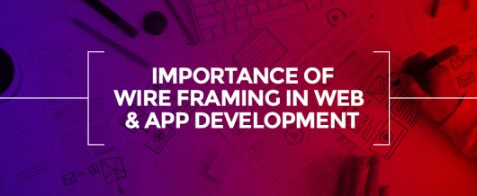 Importance Of Wireframing In Web And App Development