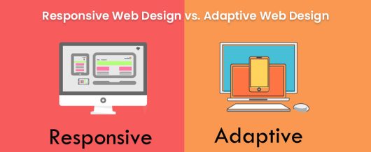 Responsive web design vs. adaptive web design