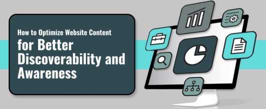How to Optimize Website Content for Better Discoverability and Awareness