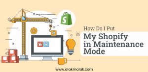 How Do I Put My Shopify in Maintenance Mode