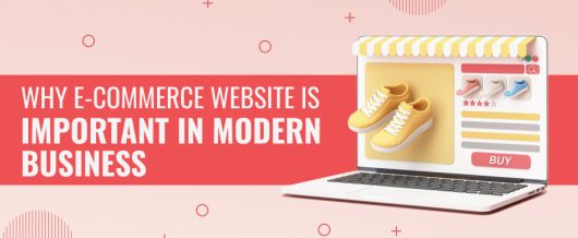 Why eCommerce website is important in modern business