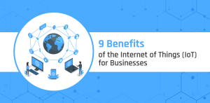 Benefits of IoT for business