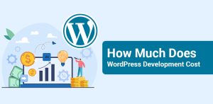 How much does WordPress Development Cost?