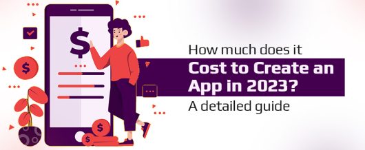 How Much Does It Cost To Create An App In 2023?
