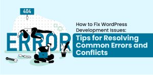 Tips to Fix Wordpress Issues