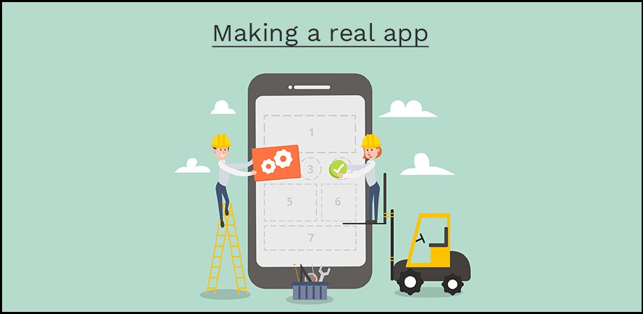 Making A Real App