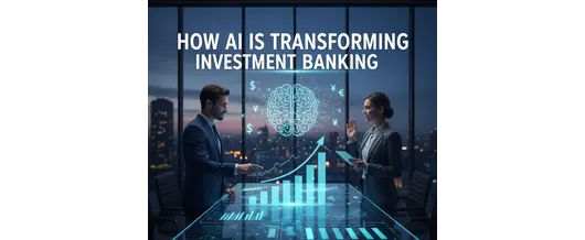 AI in Investment Banking: 10 Powerful Ways It’s Revolutionizing the Industry
